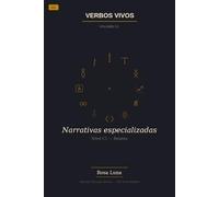 VERBOS VIVOS - Volume 13 - Narrativas especializadas: Spanish Through Stories - The Verb Method - C1 Short Stories