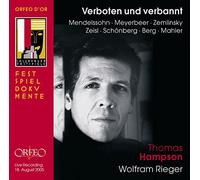 Verboten und verbannt. Thomas Hampson : Mélodies. Rieger.