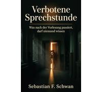 Verbotene Sprechstunde: Was nach der Vorlesung passiert, darf niemand wissen
