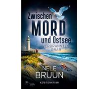 Verbranntes Grab (Zwischen Mord und Ostsee - Küstenkrimi 8)