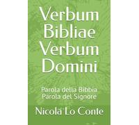 Verbum Bibliae Verbum Domini: Parola della Bibbia Parola del Signore (La Cerca)