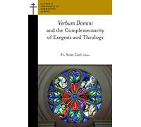 Verbum Domini and the Complementarity of Exegesis and Theology
