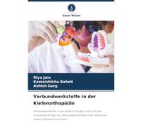 Verbundwerkstoffe in der Kieferorthopädie: Verbundwerkstoffe in der Kieferorthopädie erforscht den innovativen Einsatz von Verbundwerkstoffen in der modernen kieferorthopädischen Praxis