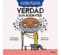 Verdad con Sócrates (Grandes ideas para pequeños filósofos) (Serres)