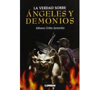 VERDAD SOBRE ANGELES Y DEMONIOS LA