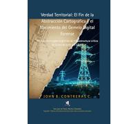 Verdad Territorial: El Fin de la Abstracción Cartográfica y el Nacimiento del Gemelo Digital Forense.: Un manifiesto para la gestión de infraestructura crítica en la era de la IA y el LiDAR.