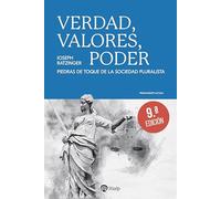 Verdad, valores, poder: Piedras de toque de la sociedad pluralista (PENSAMIENTO ACTUAL)