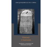 VERDAD Y FANTASÍA: Parafrasis y comentario del Testimonio de Yarfoz