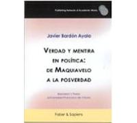 Verdad Y Mentira En Política: De Maquiavelo A La Posverdad
