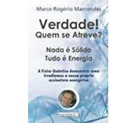 Verdade! Quem Se Atreve?