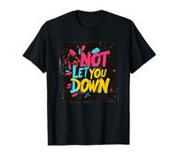 Verdadera lealtad en no decepcionarte diciendo Camiseta