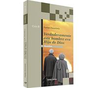 Verdaderamente este hombre era hijo de Dios: Homilías Ciclo B (Acción pastoral)
