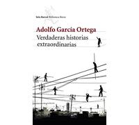 Verdaderas historias extraordinarias: Cuentos reunidos (Biblioteca Breve)