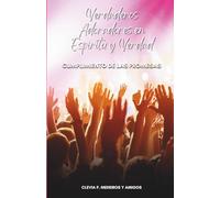 Verdaderos adoradores en espiritu y verdad: Cumplimiento de las promesas