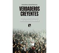 Verdaderos creyentes: Pensamiento sectario, radicalización y violencia (Mayor)