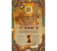 Verdades de vapor: La perdición de Vestalia II (La Perdición de Vestalia I / The Fall of)