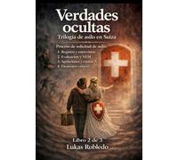 Verdades Ocultas 2: Desarrollo operativo del procedimiento de asilo en Suiza