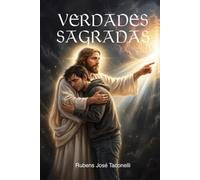 Verdades Sagradas: Do Milagre ao Fim dos Tempos