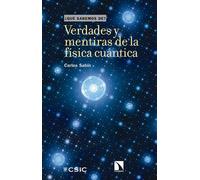 Verdades y mentiras de la física cuántica. ¿Qué sabemos de? | Carlos Sabín