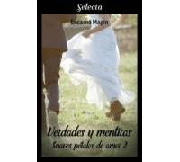 Verdades Y Mentiras (suaves Pétalos De Amor 2) (ebook)