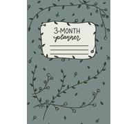 Verdant Charm: A Hand-Drawn 3-Month Undated Planner: Nurture Your Days with Creativity, Intention, and Nature-Inspired Whimsy