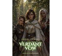 Verdant Vow: Verdant Vow Book 1 (Forged in Magic)