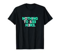 Verde Azulado Claro Aqua Color Nothing To See Here Teal Aqua Graphic Camiseta