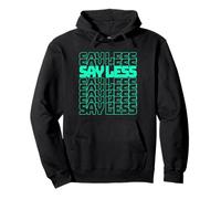 Verde Azulado Claro Aqua Color Say Less-v2 Light Teal Aqua Graphic Sudadera con Capucha