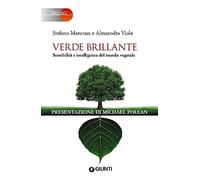 Verde brillante: Sensibilità e intelligenza del mondo vegetale (Orizzonti)