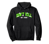 Verde Don't Kill My Vibe Gráfico Verde Sudadera con Capucha
