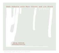 Verde - Hank Roberts, Marc Ducret, Jim Black CD Winter&winter