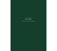 Verde - Journal für Wachstum und Klarheit: Für Ziele, Reflexion und tägliche Inspiration - dein minimalistischer Jahresbegleiter für mehr Tiefe im Alltag