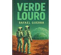 Verde Louro: Odisseia á marte