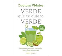 Verde que te quiero verde. Nueva edición actualizada (Salud y bienestar)