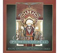 Verdell Primeaux - Sacred Path: Healing Songs of the Native American Church
