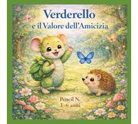 Verderello e il Valore dell'Amicizia