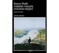 Verdes valles, colinas rojas 1. La tierra convulsa (Andanzas)