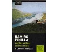Verdes valles, colinas rojas. 1 La tierra convulsa | Ramiro Pinilla