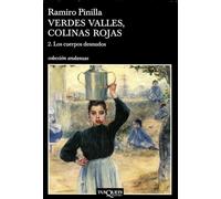 Verdes valles, colinas rojas 2. Los cuerpos desnudos (Andanzas)
