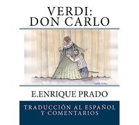 Verdi: Don Carlo: Traduccion al Espanol y Comentarios (Opera en Espanol)
