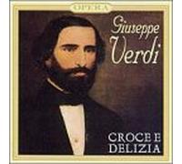 Verdi, G. - Croce E Delizia