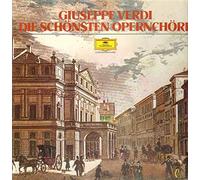 Verdi, Guiseppe - Die Schönsten Opernchöre
