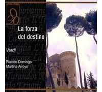 Verdi : La forza del destino. Domingo, De Narke, Arroyo