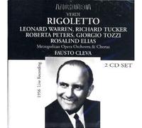 Verdi: Rigoletto [New York -- February 25, 1956; Roberta Peters, Richard Tucker, Leonard Warren, Rosalind Elias, Giorgio Tozzi; Fausto Cleva]