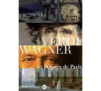 Verdi, Wagner et l'opéra de Paris