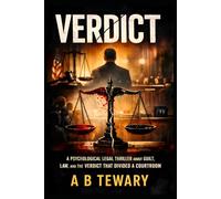 VERDICT: A Psychological Legal Thriller About Guilt, Law, and the Verdict That Divided a Courtroom: 11 (THE LOCKED WORLD CHRONICLES)