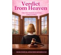 Verdict from Heaven: The Truth Has a Little Girl's Voice