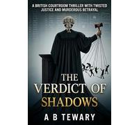 Verdict of Shadows: A British Courtroom Thriller with Twisted Justice and Murderous Betrayal (The Ink and Shadow Series)