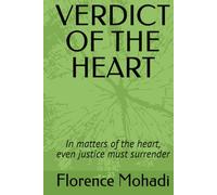 VERDICT OF THE HEART: In matters of the heart, even justice must surrender