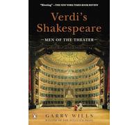 Verdi's Shakespeare: Men of the Theater